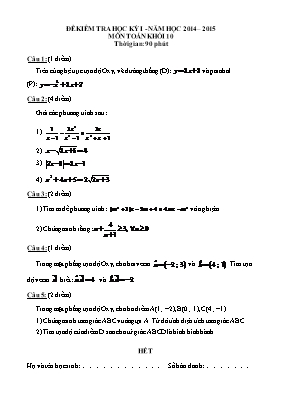 Đề kiểm tra học kỳ I - Năm học 2014  2015 môn Toán khối 10